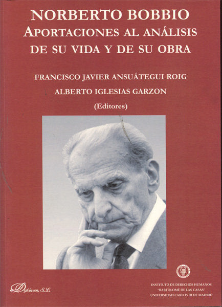 Norberto Bobbio. Aportaciones al análisis de su vida y de su obra, de Ansuátegui Roig [et al.], Francisco Javier | portada de