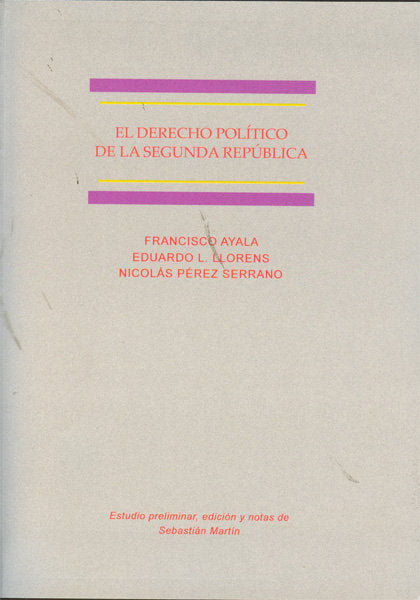 El derecho político de la Segunda República, de Ayala y García Duarte, Francisco | portada del libro