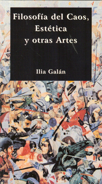 Filosofía del caos, estética y otras artes, de Galán Díez | portada del libro