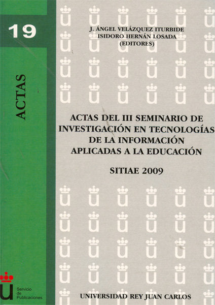 Actas del III Seminario de Investigación en Tecnologías de la Información aplicadas a la Educación., de Velázquez Iturbide [e