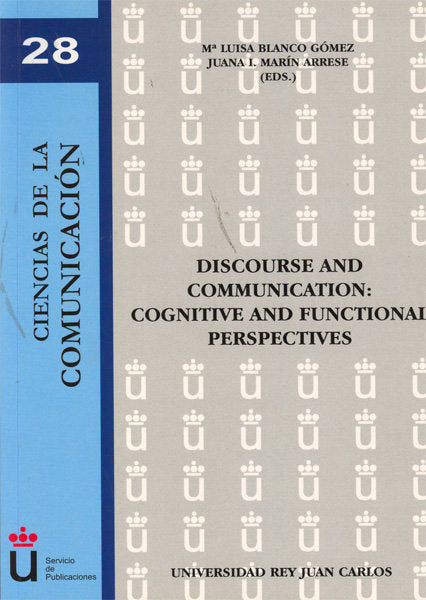 Discourse and communication: cognitive and functional perspectives, de Blanco Gómez [et al.] | portada del libro