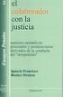 El colaborador con la justicia. Aspectos sustantivos procesales y penitenciarios derivados de la con, de Benítez Ortuzar | po