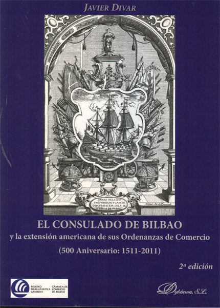 El Consulado de Bilbao y la extensión americana de sus Ordenanzas de Comercio, de Divar Garteizaurrecoa | portada del libro