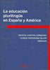 La educación plurilingüe en España y en Amércia, de Urrutia Cárdenas [et al.] | portada del libro