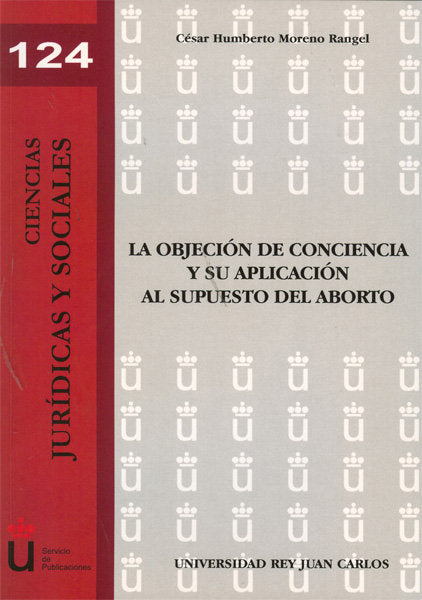 La objeción de conciencia y su aplicación al supuesto del aborto, de Moreno Rangel | portada del libro