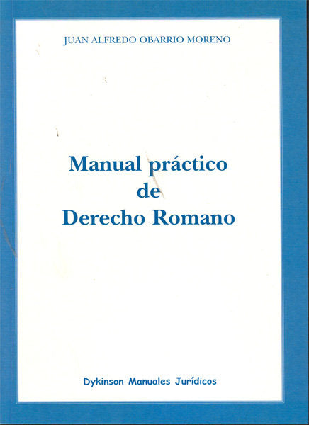 Manual práctico de derecho romano, de Obarrio Moreno | portada del libro