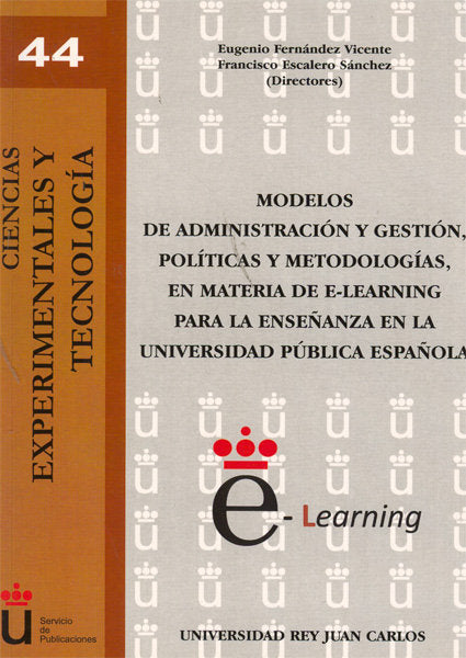 Modelos de administración y gestión, políticas y metodologías, en materia de e-learning para la ense, de Fernández Vicente [e
