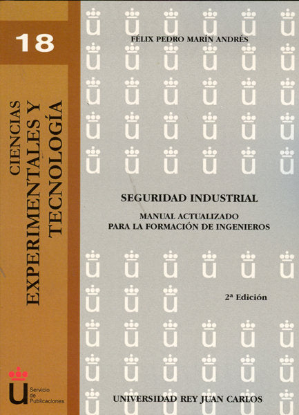 Seguridad Industrial. Manual actualizado para la formación de ingenieros., de Marín Andrés | portada del libro