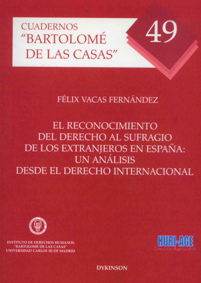 El reconocimiento del derecho al sufragio de los extranjeros en España, de Vacas Fernández, Félix | portada del libro