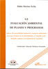 La evaluación ambiental de planes y programas. Informe de sostenibilidad ambiental y memorias ambien, de Merino Ávila | porta