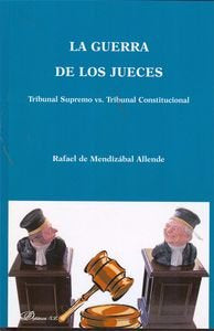 La guerra de los jueces, de Mendizábal Allende, Rafael de | portada del libro