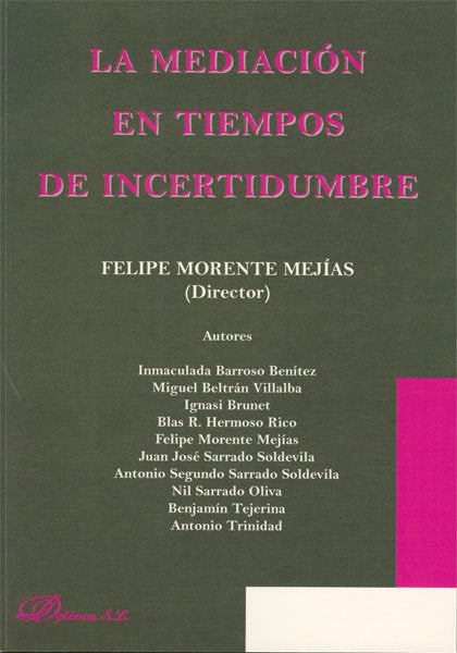 La mediación en tiempos de incertidumbre, de Morente Mejías | portada del libro