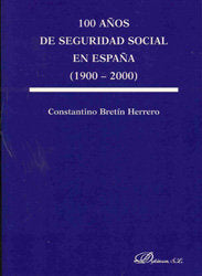 100 años de seguridad social en España (1900-2000), de Bretín Herrero | portada del libro