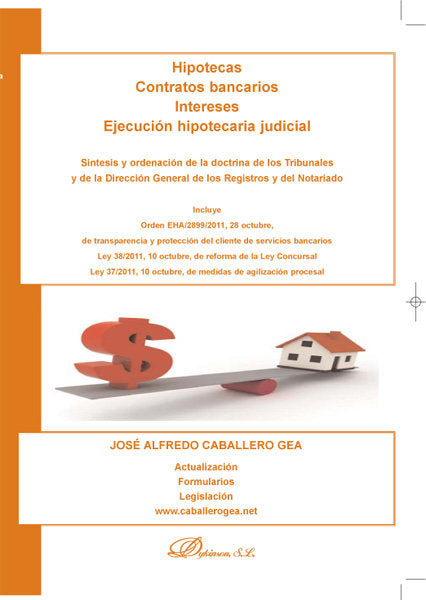 Hipotecas. Contratos bancarios. Intereses. Ejecución hipotecaria judicial, de Caballero Gea, José Alfredo | portada del libro