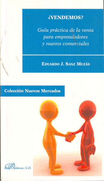 ¿Vendemos? Guía práctica de la venta para emprendedores y nuevos comerciales, de Sanz Muzás, Eduardo J. | portada del libro