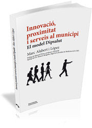 Innovació, proximitat i serveis al municipi, de Alabert i López, Marc | portada del libro
