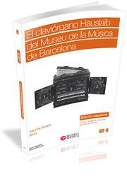 El claviórgano Hauslaib del Museu de la Música de Barcelona | portada del libro