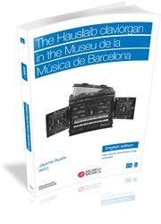 The Hauslaib claviorgan in the Museu de la Música de Barcelona | portada del libro