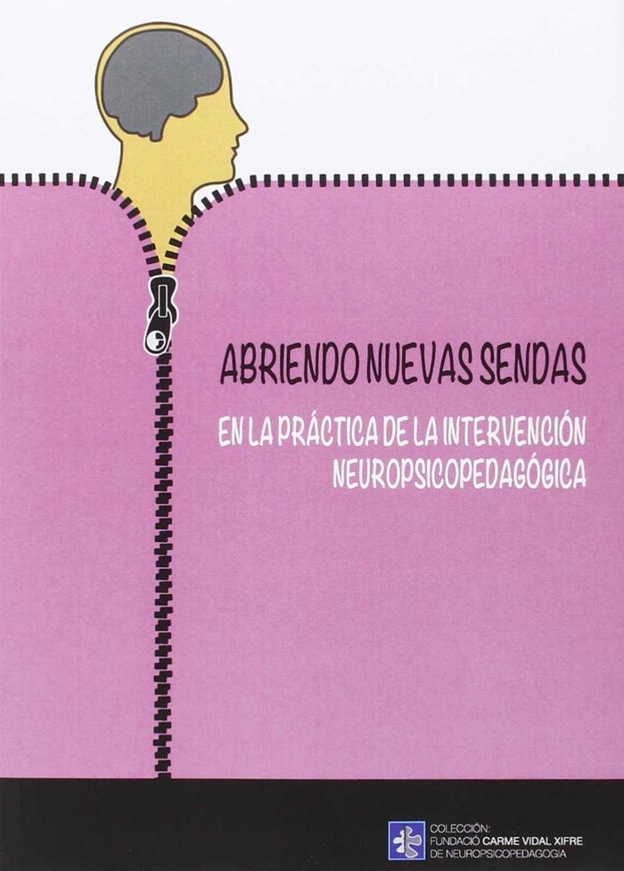 Abriendo nuevas sendas en la práctica de la intervención neuropsicopedagógica, de Timoneda Gallart, Carme | portada del libro