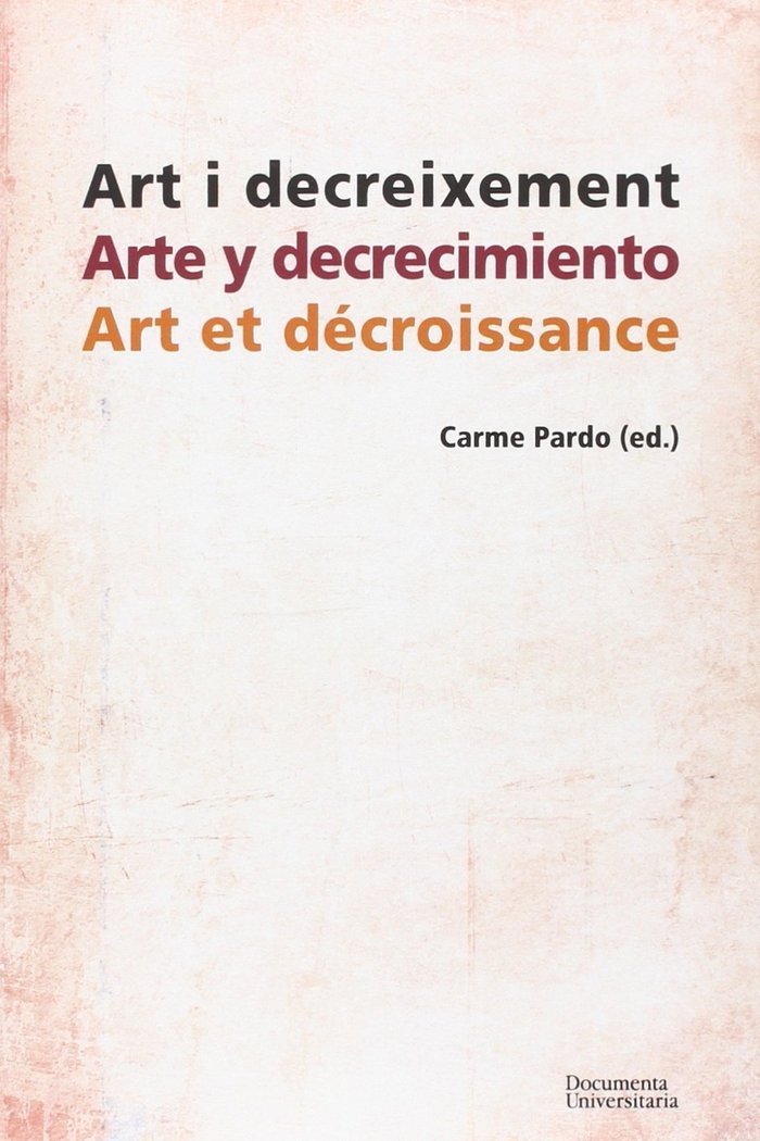 Art i decreixement / Arte y decrecimiento / Art et décroissance | portada del libro