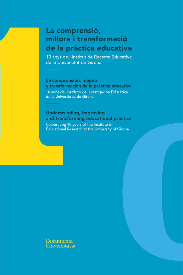 La comprensió, millora i transformació de la pràctica educativa / La comprensión, mejora y transform, de Esteban Guitart, Moi
