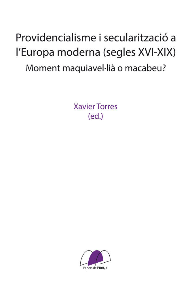 Providencialisme i secularització a l?Europa moderna (segles XVI-XIX), de TORRES SANS, XAVIER | portada del libro