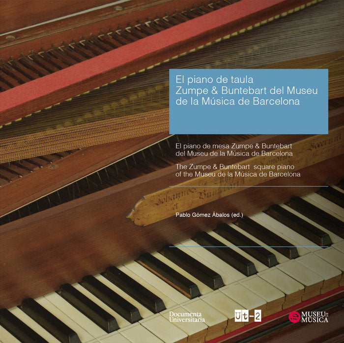 El piano de taula Zumpe & Buntebart del Museu de la Música de Barcelona - The Zumpe & Buntebart squa, de Ruiz Magaldi, Marisa