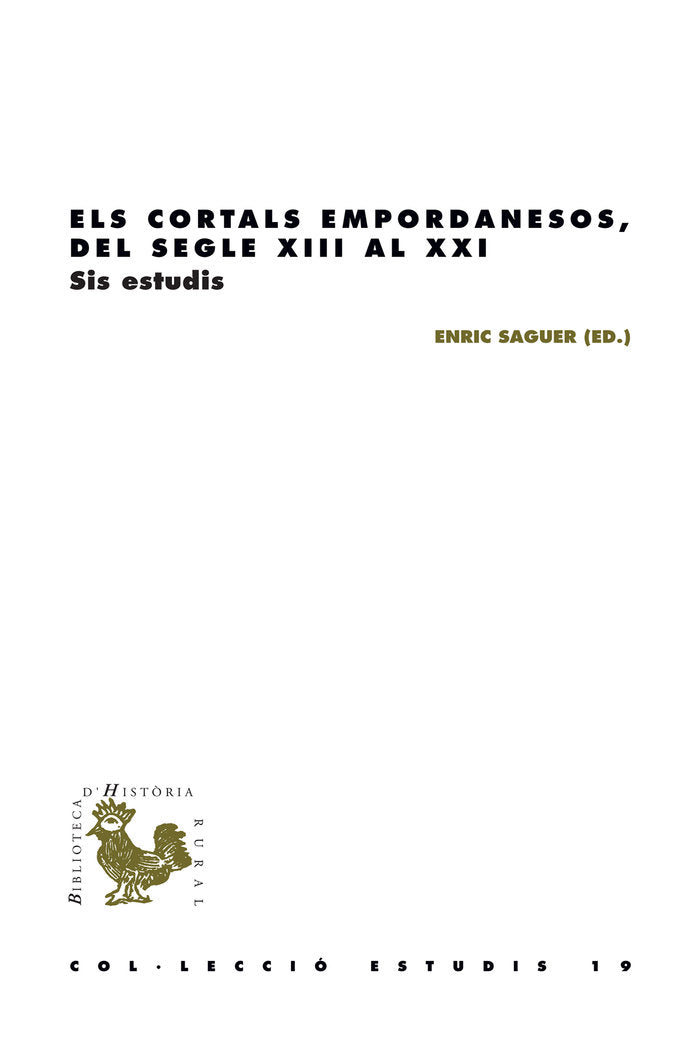 Els cortals empordanesos, del segle XIII al XXI, de Saguer i Hom, Enric | portada del libro