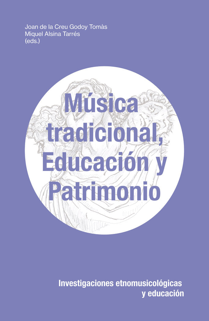 Música tradicional, educación y patrimonio, de Godoy Tomàs, Joan de la Creu | portada del libro