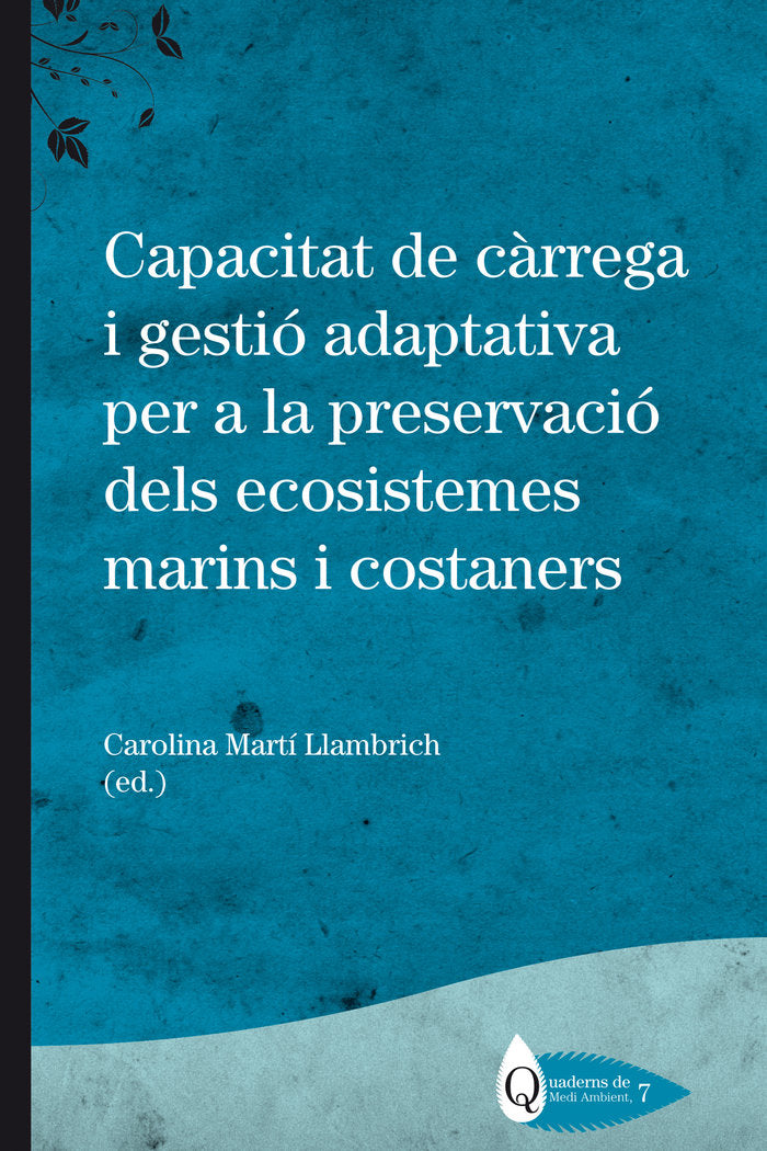 Capacitat de càrrega i gestió adaptativa per a la preservació dels ecosistemes marins i costaners, de Martí Llambrich | porta
