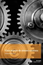 CURS MINIM DE SINTAXI CATALANA, de SEBASTIA BONET ESPRIU | portada del libro