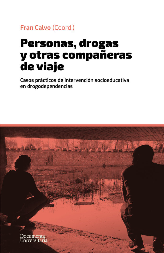 PERSONAS, DROGAS Y OTRAS COMPAÑERAS DE VIAJE, de CALVO GARCIA, FRAN | portada del libro