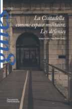 LA CIUTADELLA COMME ESPACE MILITAIRE LES DEFENSES, de JOSEP BURCH | portada del libro