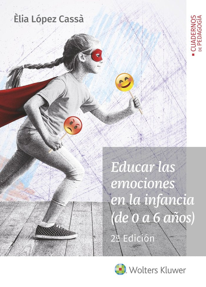 Educar las emociones en la infancia (de 0 a 6 años) (2.ª edición), de López Cassà, Èlia | portada del libro