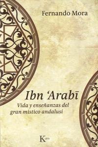 Ibn Arabî, de Mora Zahonero, Fernando | portada del libro