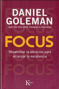 Focus, de Goleman, Daniel | portada del libro