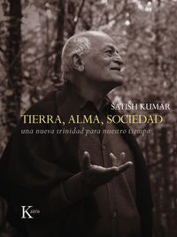 Tierra, alma, sociedad, de Kumar, Satish | portada del libro