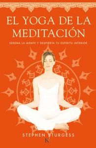 El yoga de la meditación, de Sturgess, Stephen | portada del libro