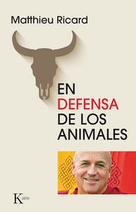 En defensa de los animales, de Ricard, Matthieu | portada del libro