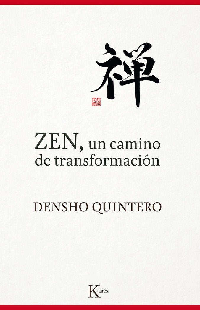 Zen, un camino de transformación, de Quintero, Densho | portada del libro