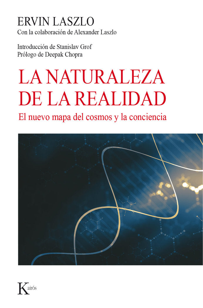 La naturaleza de la realidad, de Laszlo, Ervin | portada del libro