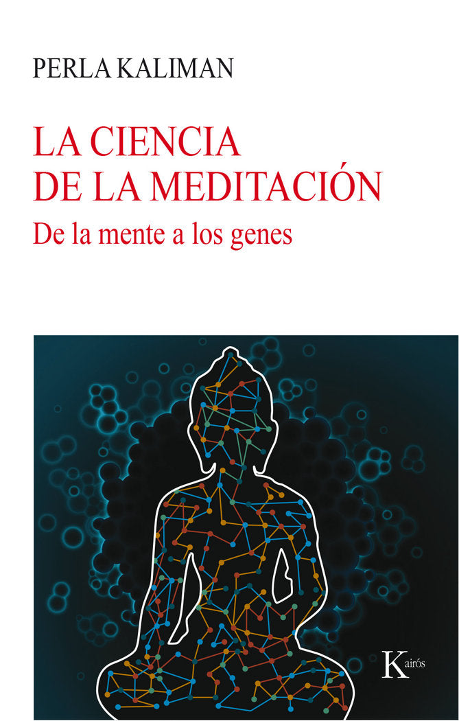 La ciencia de la meditación, de Kaliman, Perla | portada del libro