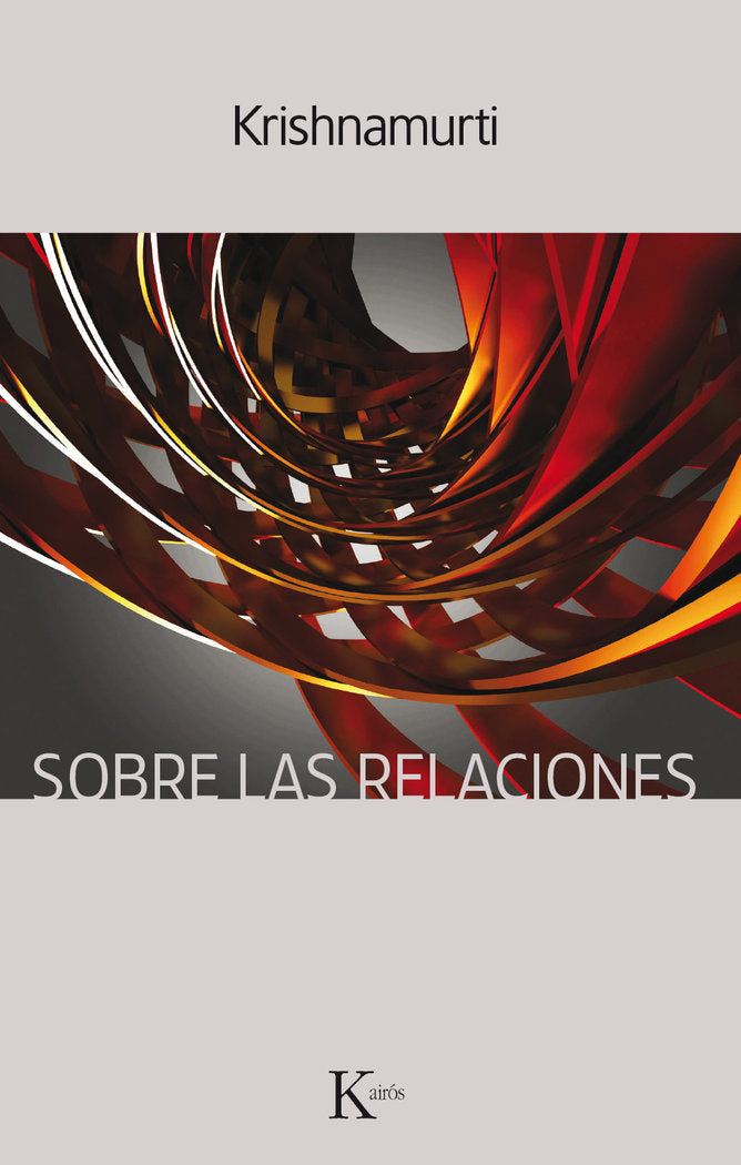 Sobre las relaciones, de Krishnamurti, Jiddu | portada del libro