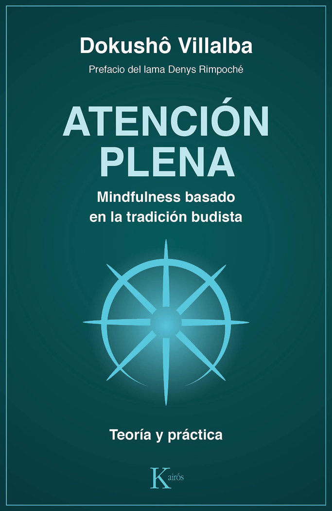 Atención plena. Mindfulness basado en la tradición budista, de Villalba, Dokushô | portada del libro