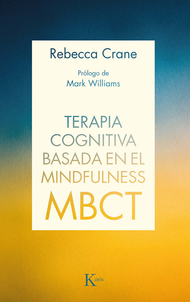 Terapia cognitiva basada en el mindfulness (MBCT), de Crane, Rebecca | portada del libro