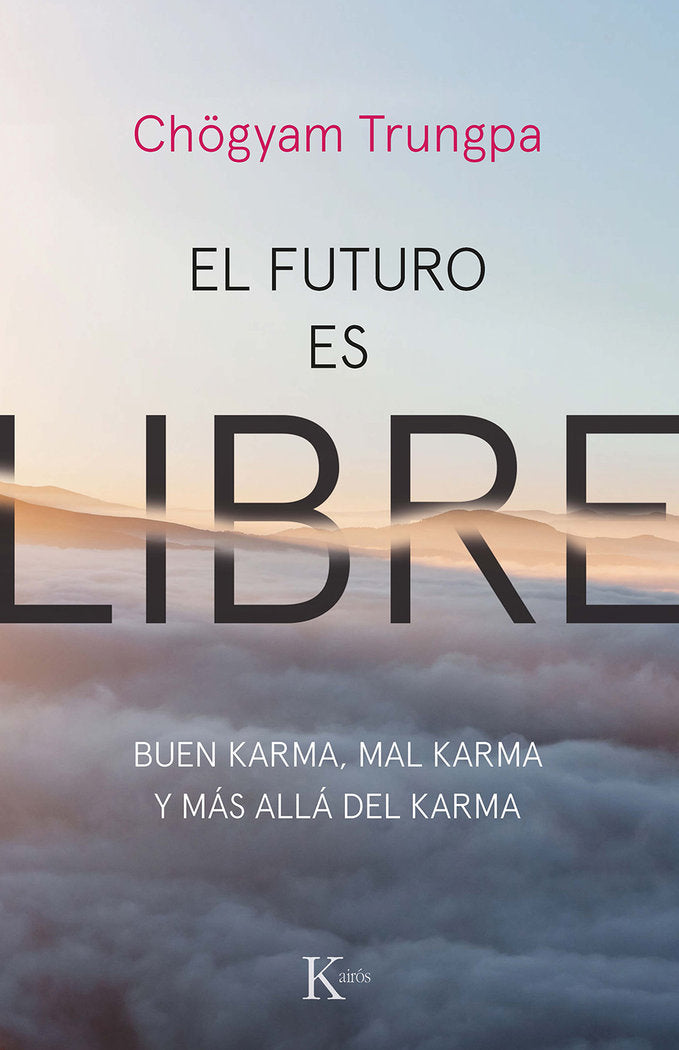 El futuro es libre, de Trungpa, Chögyam | portada del libro