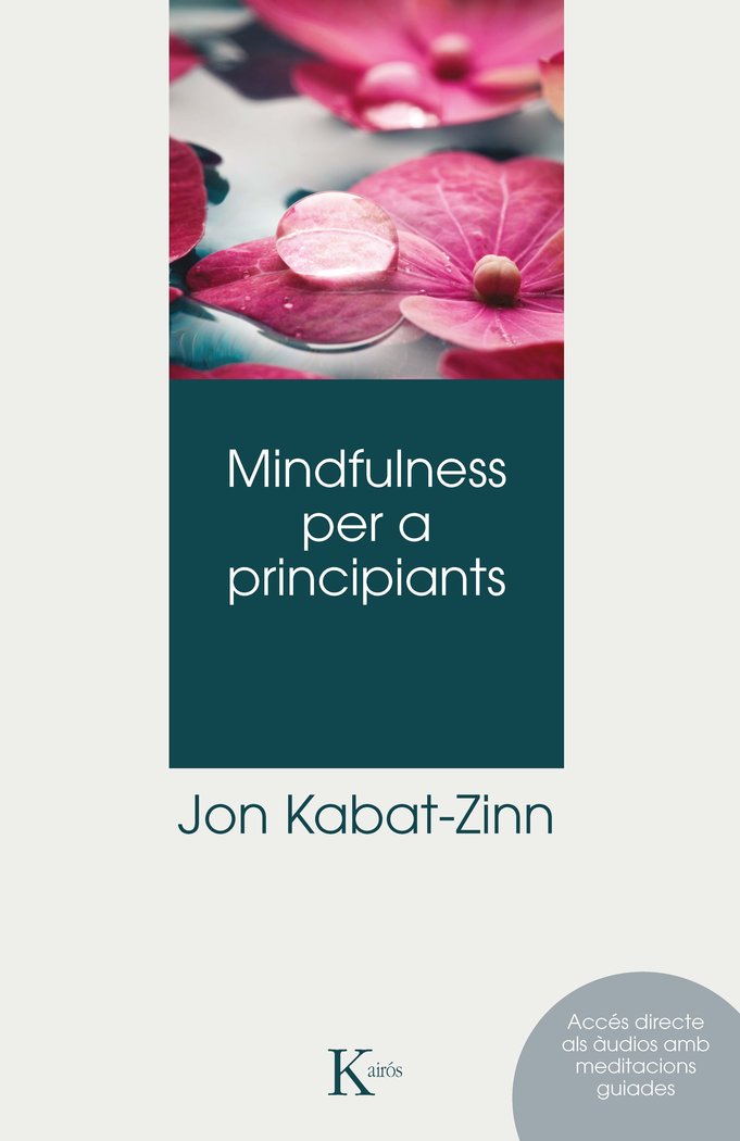 MINDFULNESS PER A PRINCIPIANTS QR, de KABAT ZINN,JON | portada del libro