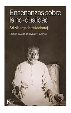 ENSEÑANZAS SOBRE LA NO DUALIDAD, de NISARGADATTA MAHARAJ, SRI | portada del libro