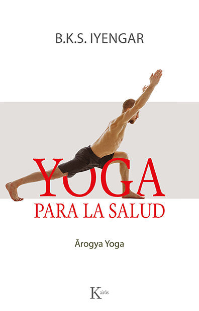 YOGA PARA LA SALUD, de IYENGAR, B.K.S. | portada del libro