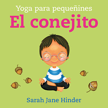 EL CONEJITO YOGA PARA PEQUEÑINES, de HINDER, SARAH JANE | portada del libro